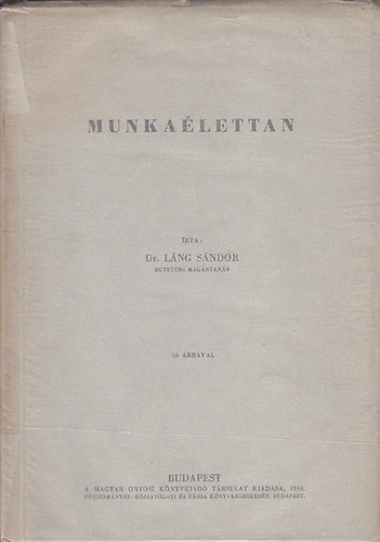 Dr. L�ng S�ndor - Munka�lettan