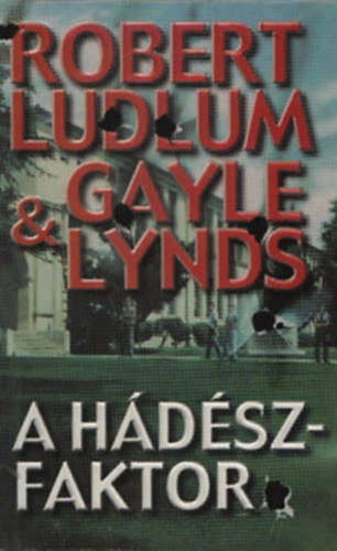 Ludlu, R.- Lynds, Gayle - A H�d�sz faktor