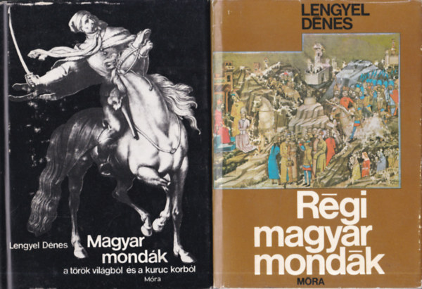 Lengyel D�nes - 2 db magyar mond�k k�tet: Magyar mond�k + R�gi magyar mond�k