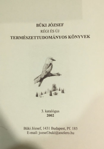 Büki József - Régi és új természettudományi könyvek - 3. katalógus (2002)