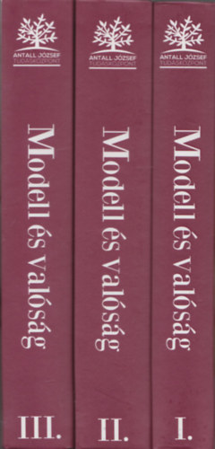 Antall J�zsef - Modell �s val�s�g I-III.