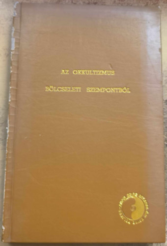 Dr. Trikl Jzsef - Az okkultizmus blcseleti szempontbl