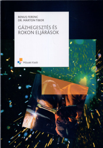 Benus Ferenc, Dr. Mrton Tibor - Gzhegeszts s rokon eljrsok