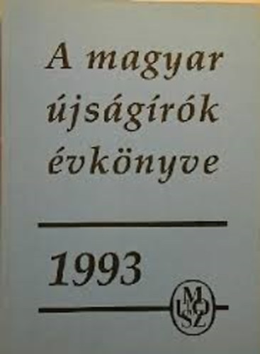 Bencsik Gbor (szerk.) - A a magyar jsgrk vknyve 1993