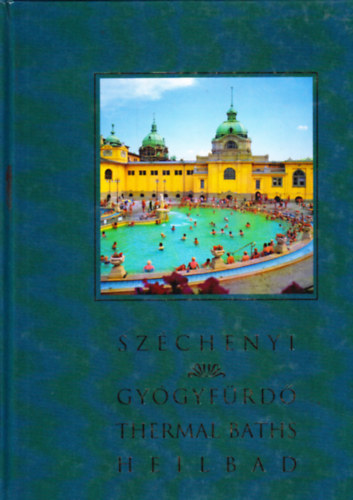 Sz�chenyi Gy�gyf�rd� Thermal Baths Heilbad