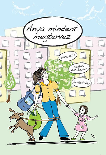 Cs�nyi Andrea - Anya mindent megtervez 2012.