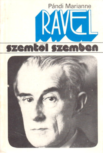 P�ndi Marianne - Maurice Ravel \(szemt�l szemben)