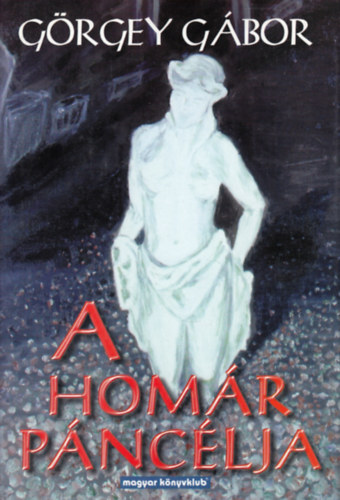 Grgey Gbor - A homr pnclja