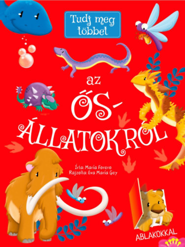 Forero, Mar�a - Tudj meg t�bbet az �s�llatokr�l