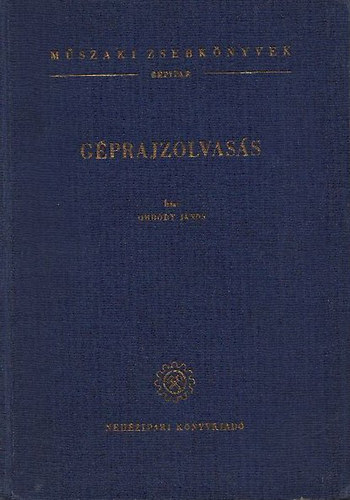 Ord�dy J�nos - G�prajzolvas�s (M�szaki Zsebk�nyvek - G�pipar)