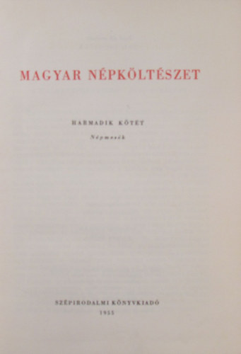 Ortutay Gyula (szerk.) - Magyar npkltszet III. ktet. - Npmesk