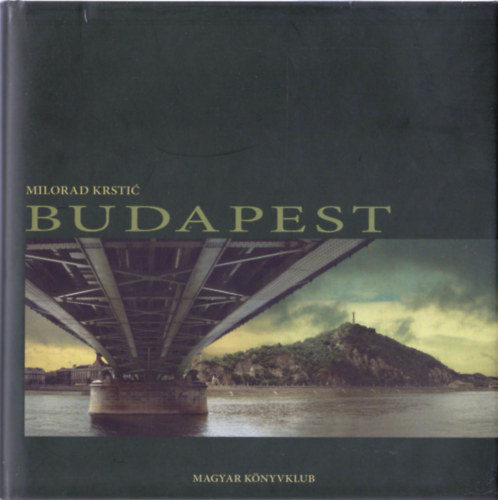 Milorad Krstic - Budapest