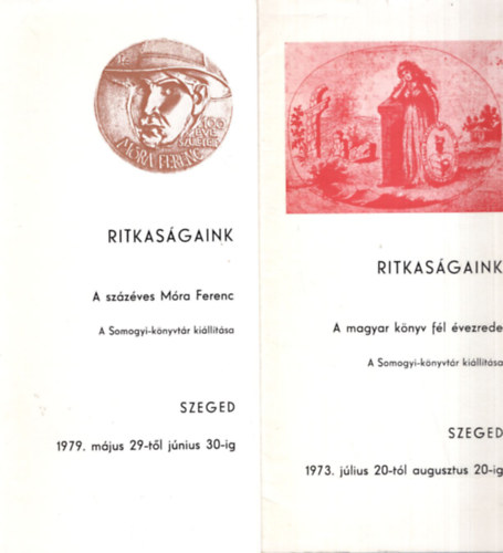 Papp Jnos - 3 db knyvszeti killtsi  katalgus ( egytt ) Ritkasgaink - 1979. mjus 29 - jnius 30., 1979. jlius 21- augusztus 20., 1973. jlius 20- augusztus 20-.ig