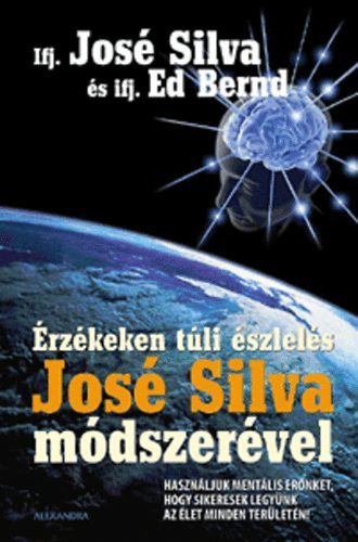 Jos Silva, Ed Bernd - rzkeken tli szlels