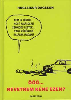Hugleikur Dagsson - ... nevetnem kne ezen?