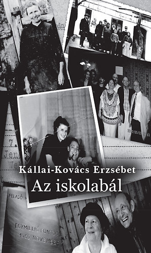 K�llai-Kov�cs Erzs�bet - Az iskolab�l
