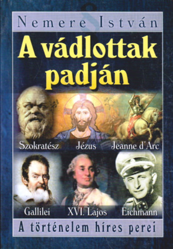 Nemere István - A vádlottak padján