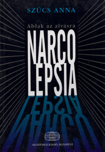 Sz�cs Anna - Narcolepsia - Ablak az alv�sra