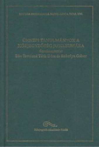 Bn Tamsn Tth Dra, Rokolya Gbor - nnepi tanulmnyok a kzjegyzsg jubileumra
