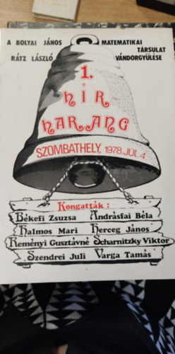 Hírharang - A Bolyai János matematikai társulat vándorgyűlése - Salgótarján 1980 július 8