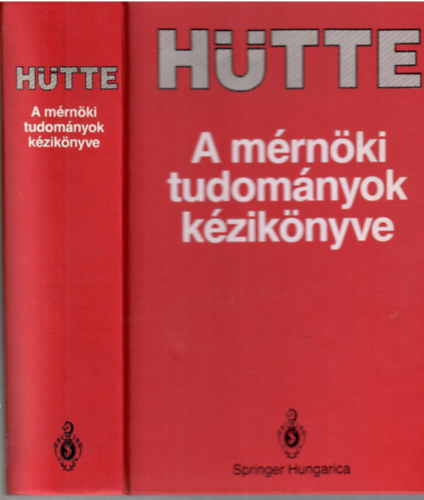 Hütte - A mérnöki tudományok kézikönyve.