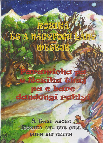 Rozika �s a nagyfog� l�ny mes�je