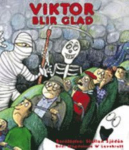 Stellan Sjdn, Magdalena Wennberg Lavebratt (illus.) - Viktor blir glad (Frfattarhuset)
