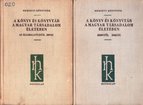 Kovcs Mt (sszell.) - A knyv s a knyvtr a Magyar trsadalom letben 1849-ig s 1849-tl 1945-ig (2 ktet!!!)