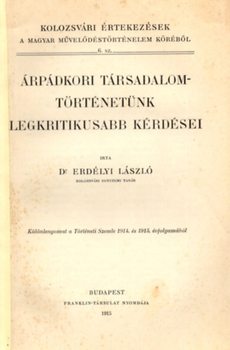 Erdélyi László - Árpádkori társadalomtörténetünk legkritikusabb kérdései