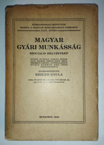 R�zler Gyula (szerk.) - Magyar gy�ri munk�ss�g - Szoci�lis helyzetk�p