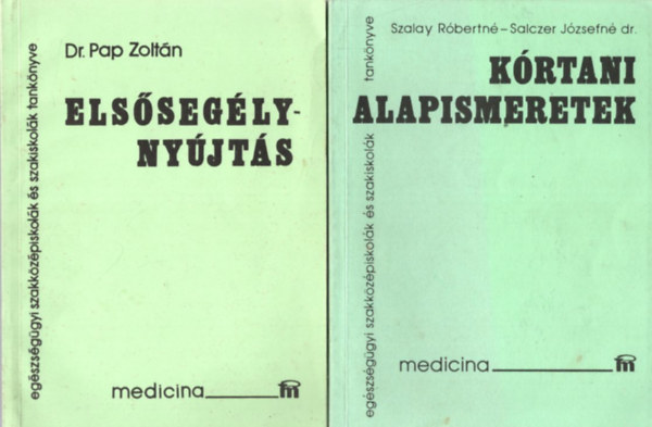 dr. Pap Zolt�n, Szalay R�bertn� - Salczer J�zsefn� dr. - 2 db orvosi k�nyv: K�rtani alapismeretek + Els�seg�lyny�jt�s
