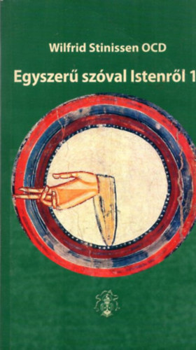 Wilfrid Stinissen - Egyszer szval Istenrl I.