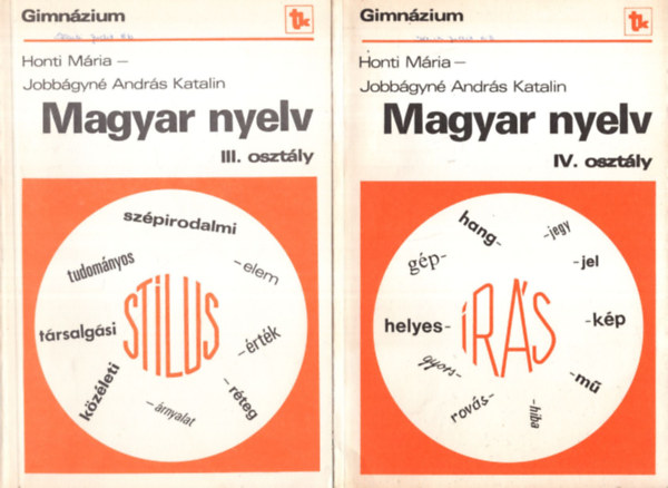 Honti Mria, Jobbgyn Andrs Katalin - Magyar nyelv III.osztly + Magyar nyelv IV. osztly (2 m)