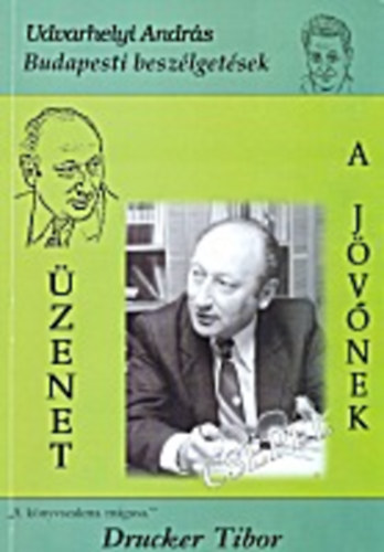Udvarhelyi Andrs - A knyvszakma mgusa Druckner Tibor trtnsz, npmvel, knyves