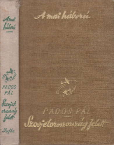 Pados Pál - Szovjetoroszország felett