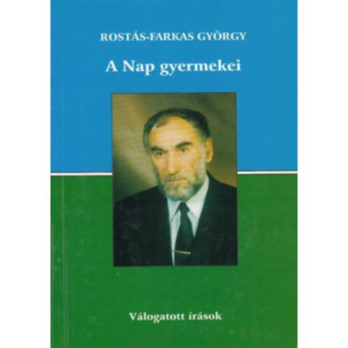 Rosts-Farkas Gyrgy - A Nap gyermekei