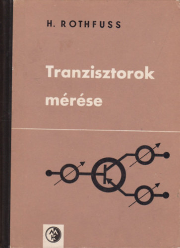 H. Rothfuss - Tranzisztorok mérése