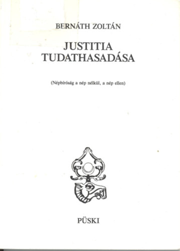 Bernth Zoltn - Justitia tudathasadsa - Npbrsg a np ellen