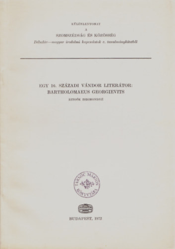 Ritok Zsigmondn - Egy 16. szzadi vndor litertor: Bartholomeus Georgievits