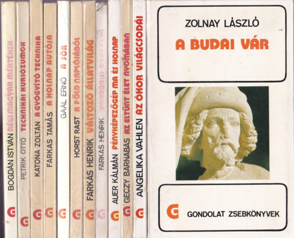 Zolnay Lszl, Angelika Vahlen, Auer Klmn, Farkas Henrik, Horst Rast, Gal Ern, Farkas Tams, Katona Zoltn, Petrik Ott, Bogdn Istvn, Gczy Barnabs - Gondolat Zsebknyv knyvcsomag 12 db