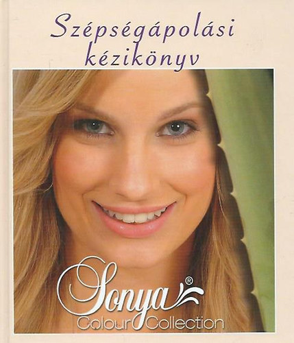 Bs Anik-Ungr Kata (szerk.) - Szpsgpolsi kziknyv - Sonya Color Collection