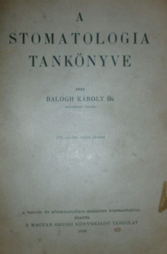 Balogh K�roly dr. - A stomatologia tank�nyve