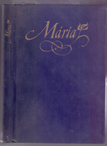 S�k Csaba (szerk.) - M�ria (Illusztr�lt antol�gia)