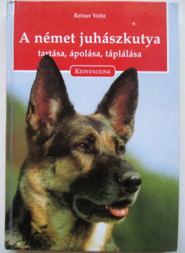 Reiner Voltz - A nmet juhszkutya (Tartsa, polsa, tpllsa)
