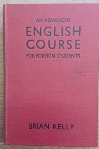 Brian Kelly - An advenced english course for forreign students