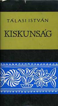 Tlasi Istvn - Kiskunsg