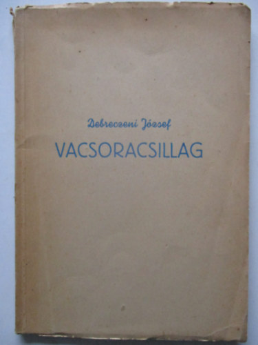 Debreczeni J�zsef - Vacsoracsillag