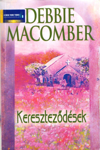 Debbie Macomber - Kereszteződések