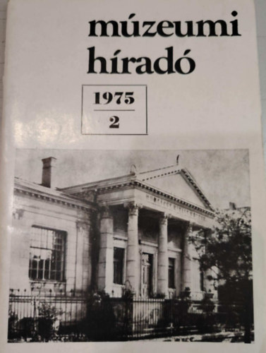 Beck Zoltán - Múzeumi híradó 1975/2