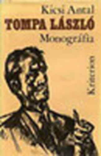 Kicsi Antal - Tompa L�szl� (monogr�fia)
